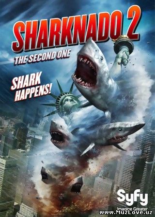 Акулий торнадо 2 / Sharknado 2: The Second One